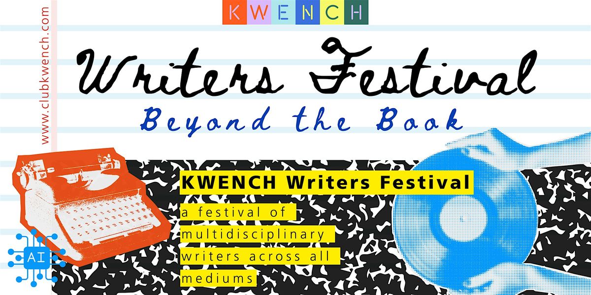 KWENCH Writers Festival: Beyond the Book