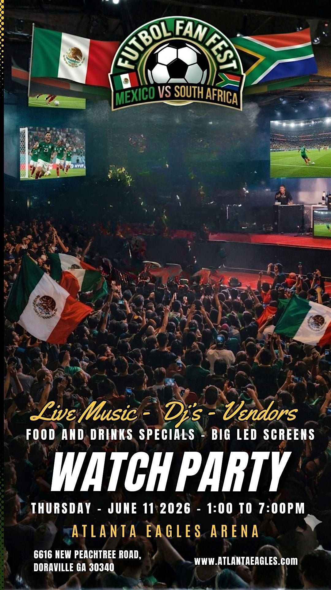 Futbol Fan Fest - Mexico v South Africa