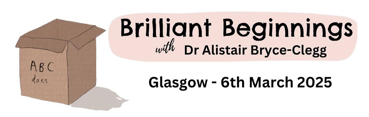 Brilliant Beginnings Glasgow \u2013 Transforming Outcomes and Maximising Impact in Early Years