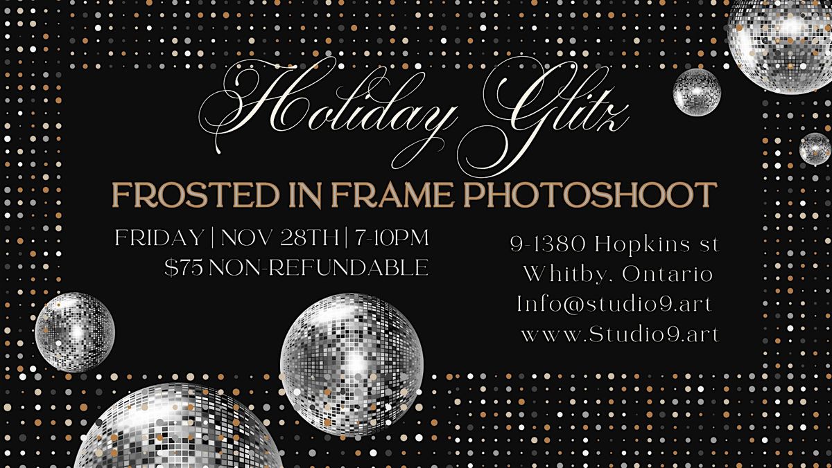 Frosted in Frame Holiday Glitz Photoshoot
