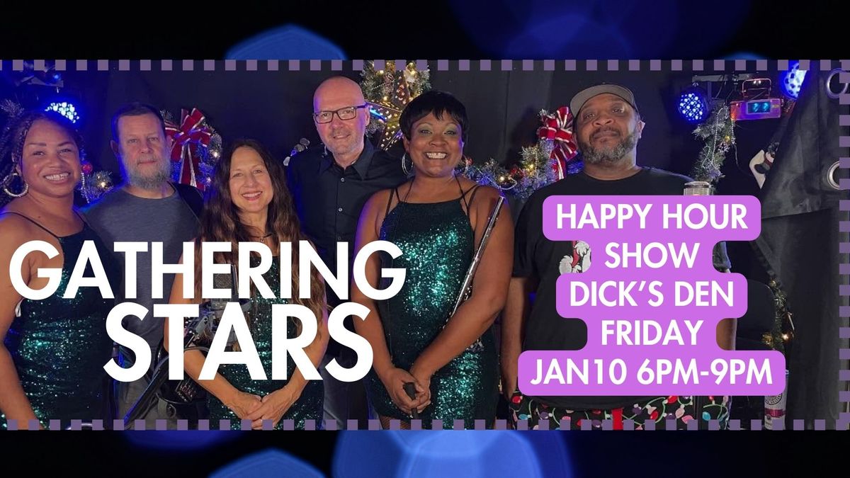 Happy Hour at Dick's Den with Gathering Stars