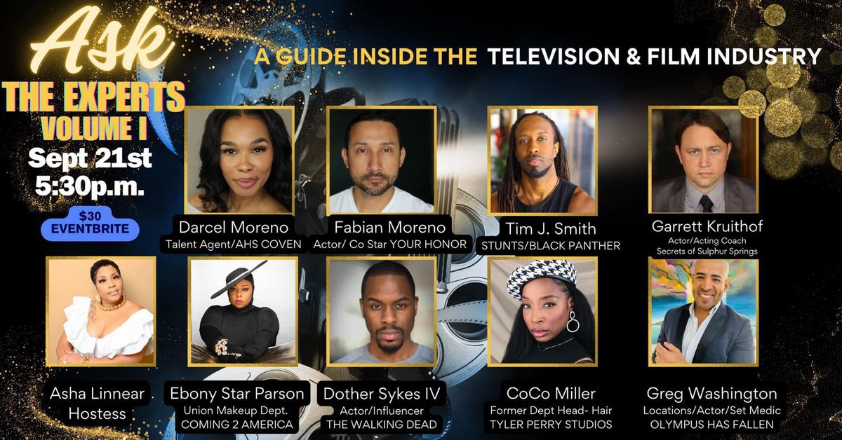 Ask The Experts! a Guide Inside The Film & Television Industry 