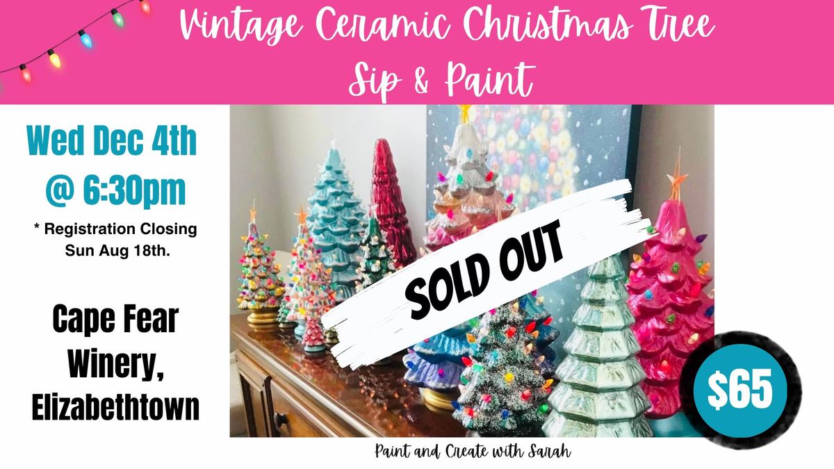 Vintage Ceramic Christmas Tree Sip & Paint - CAPE FEAR WINERY, ELIZABETHTOWN