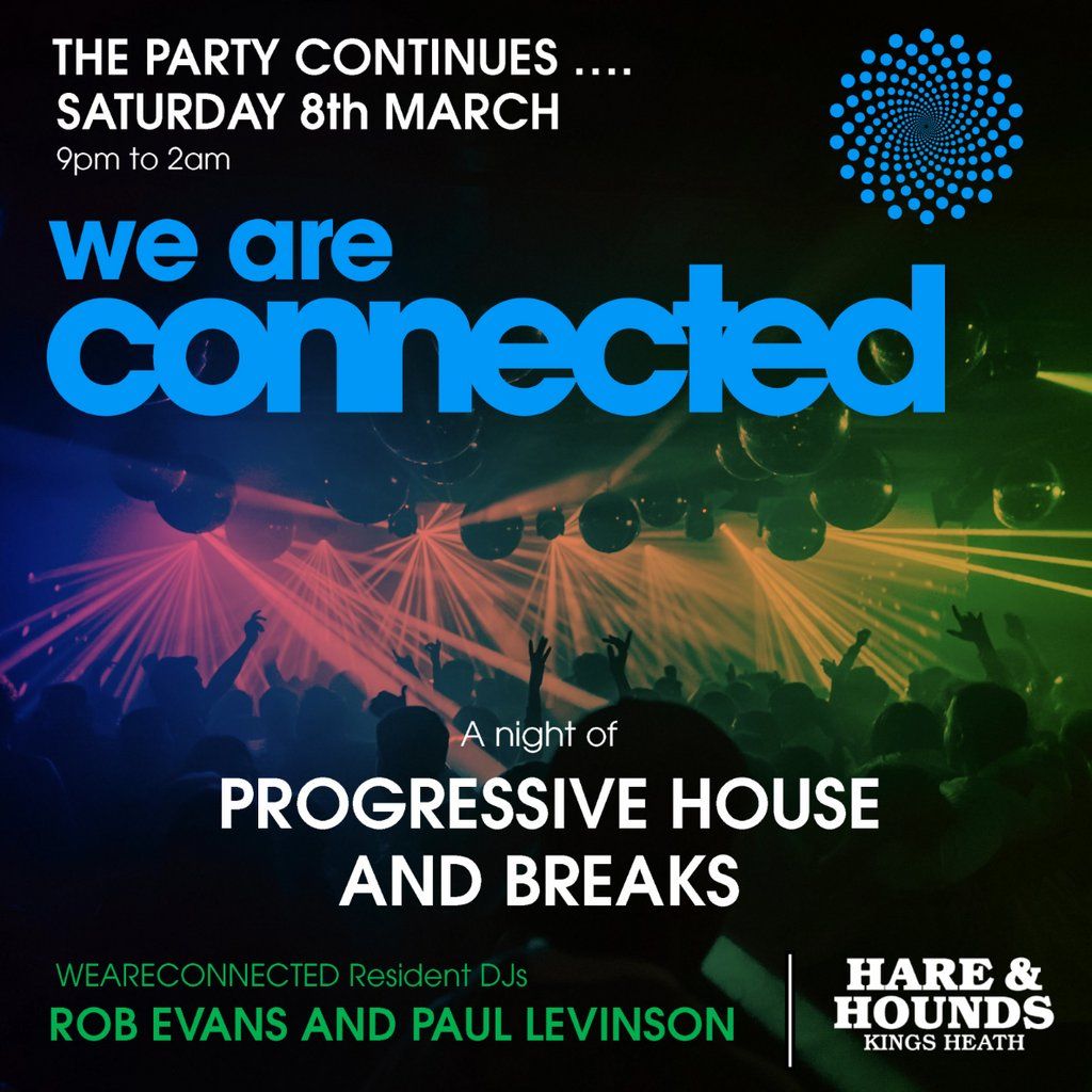 WeAreConnected - A Night of Prog House and Breaks