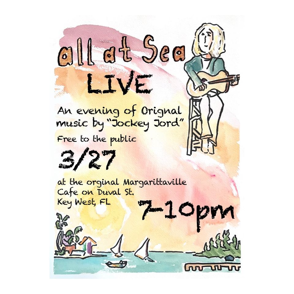 "All At Sea" LIVE (A Night of Original Music by Jockey Jord) 