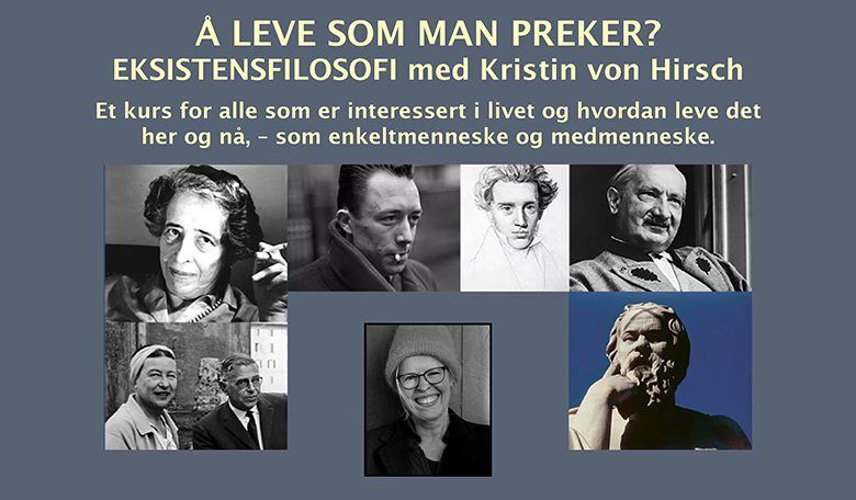 EKSISTENSFILOSOFI - \u00c5 LEVE SOM MAN PREKER? med Kristin von Hirsch