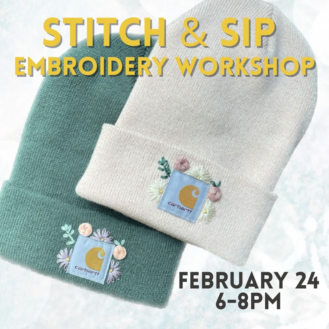 Stitch & Sip Embroidery Workshop: February 24, 2025