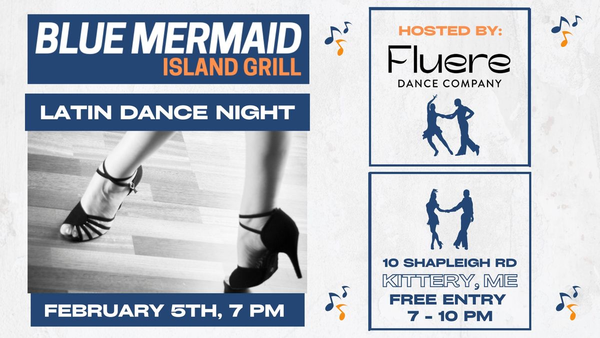 Blue Mermaid Latin Dance Night with Fluere Dance Company \u2013 February 5th 