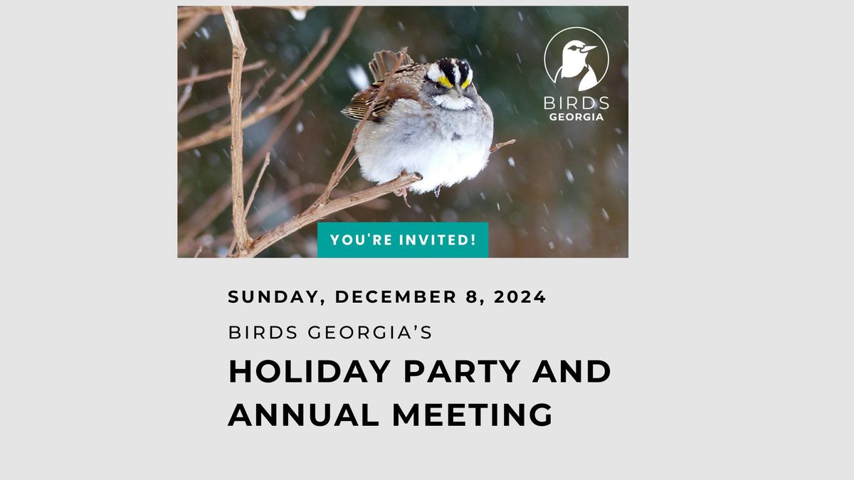 Birds Georgia Holiday Party and Annual Meeting