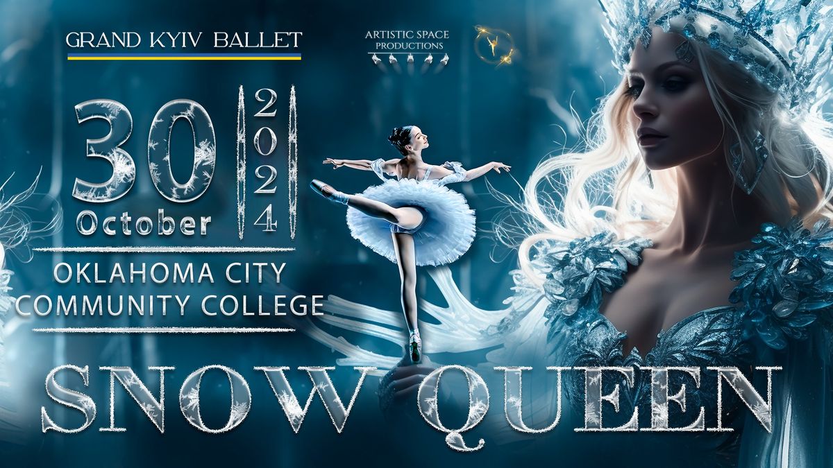 Snow Queen | Oklahoma City | October 30, 2024 