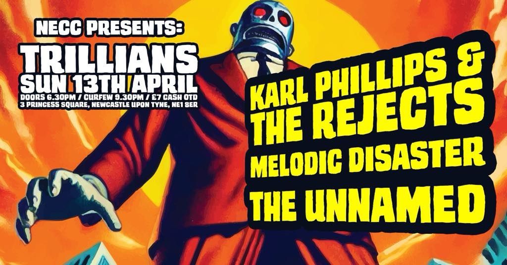 Karl Phillips & the Rejects \/ Melodic Disaster \/ The Unnamed 