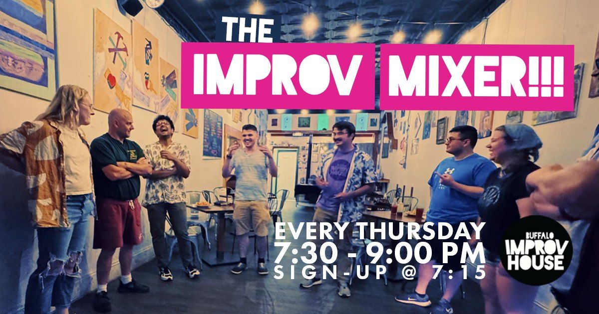 THE IMPROV MIXER!