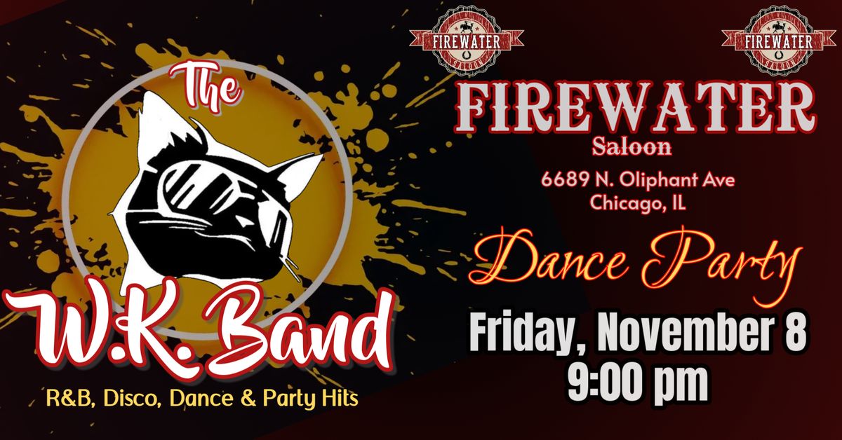 W.K. Band at Firewater Saloon