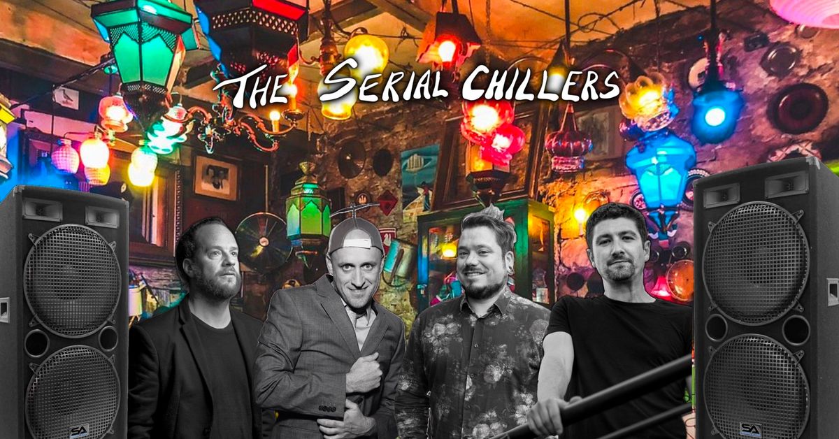 The Serial Chillers @ Szimpla - Free Concert