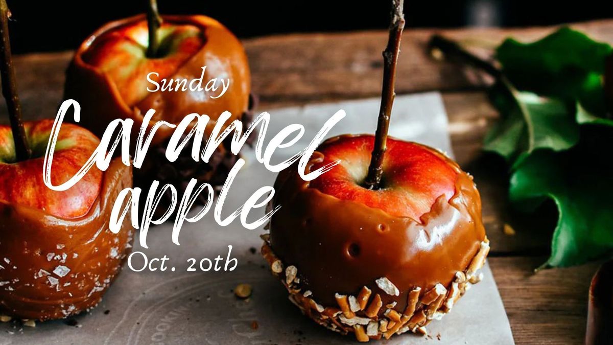 Caramel Apple Sunday