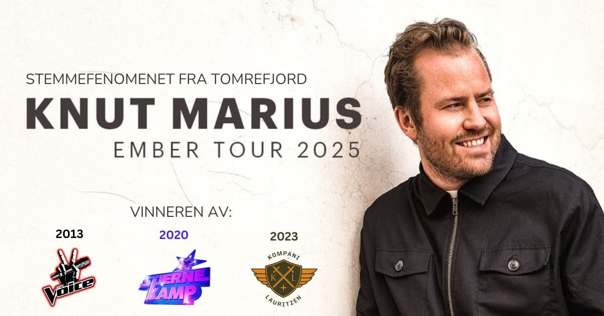 Knut Marius\/\/Ember Tour 2025