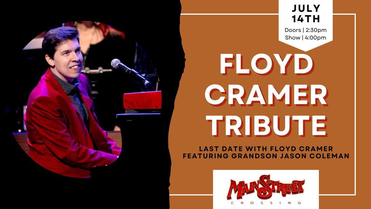 Last Date with Floyd Cramer featuring Grandson Jason Coleman | LIVE at Main Street Crossing
