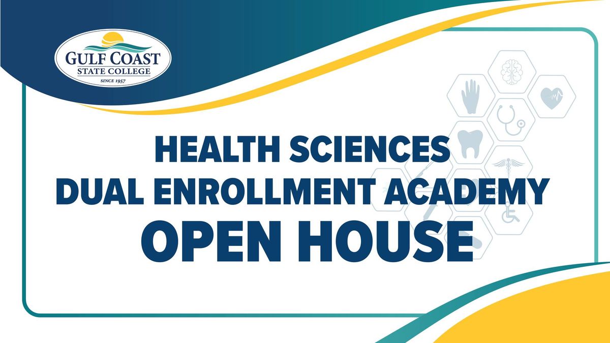 OPEN HOUSE: Health Sciences Dual Enrollment Academy 