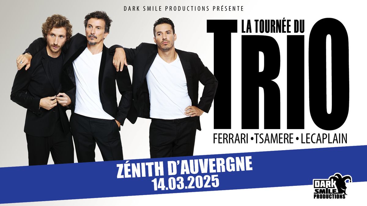 Tourn\u00e9e du Trio \u00e0 CLERMONT FERRAND (63)