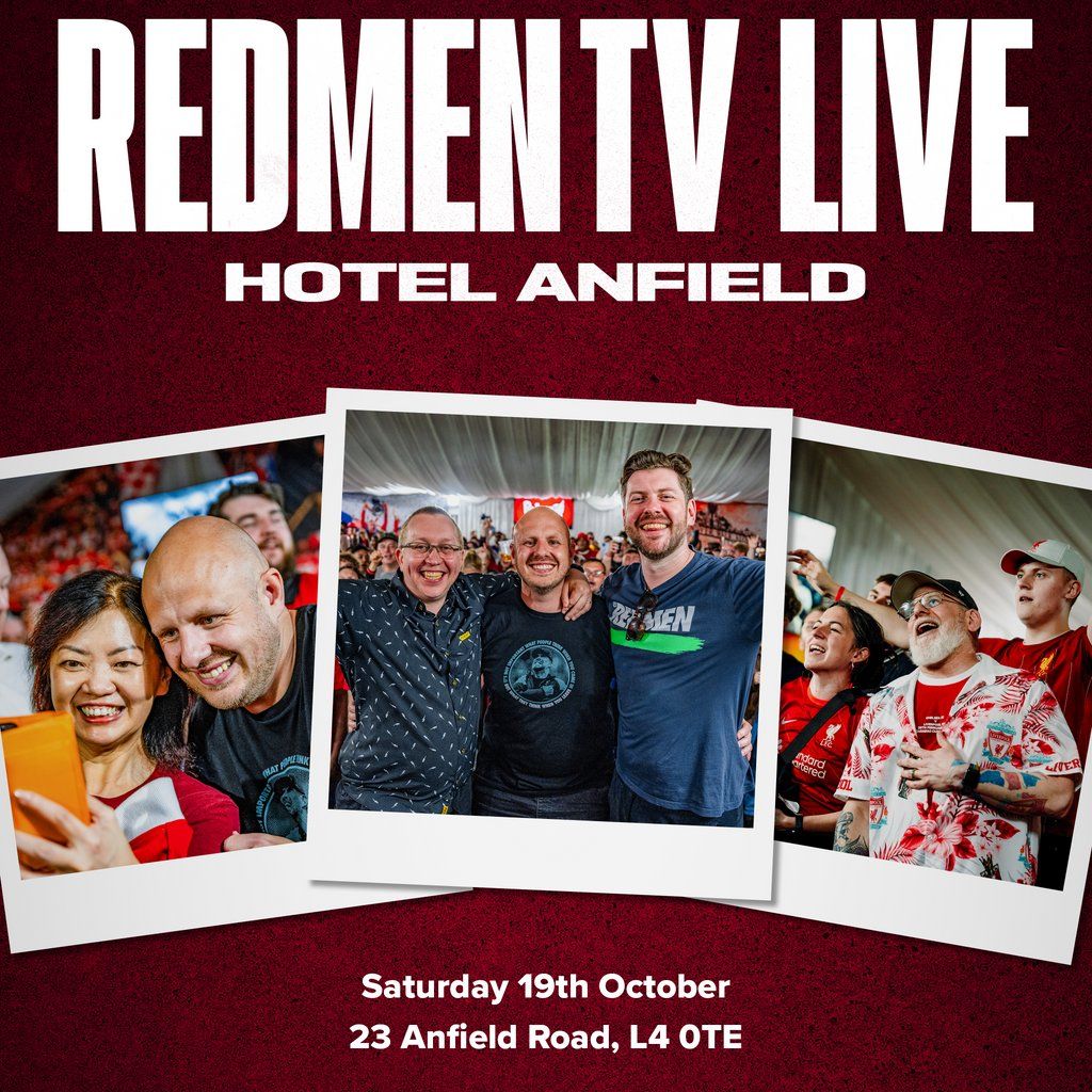 The Redmen TV - LIVE in Liverpool!