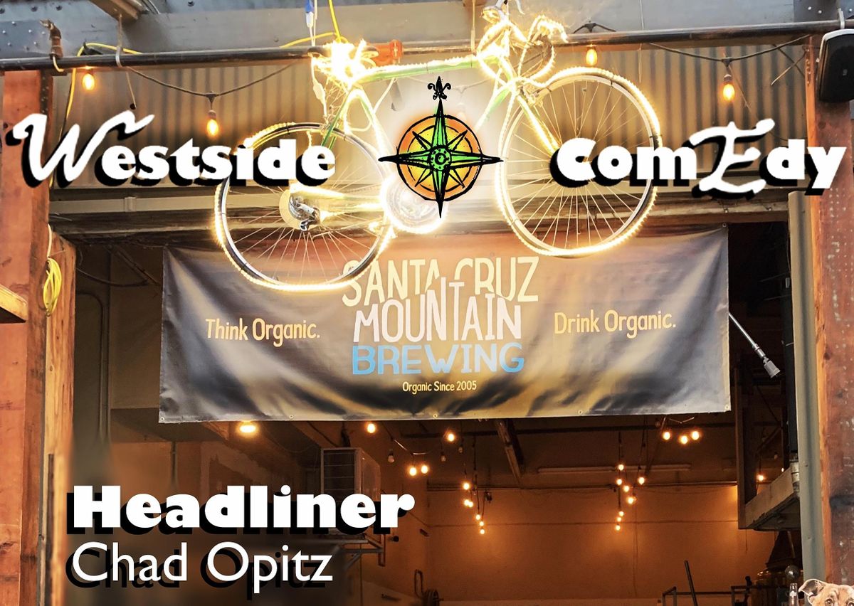 Westside Comedy Nights: Free Comedy Showcase at Santa Cruz Mountain Brewing