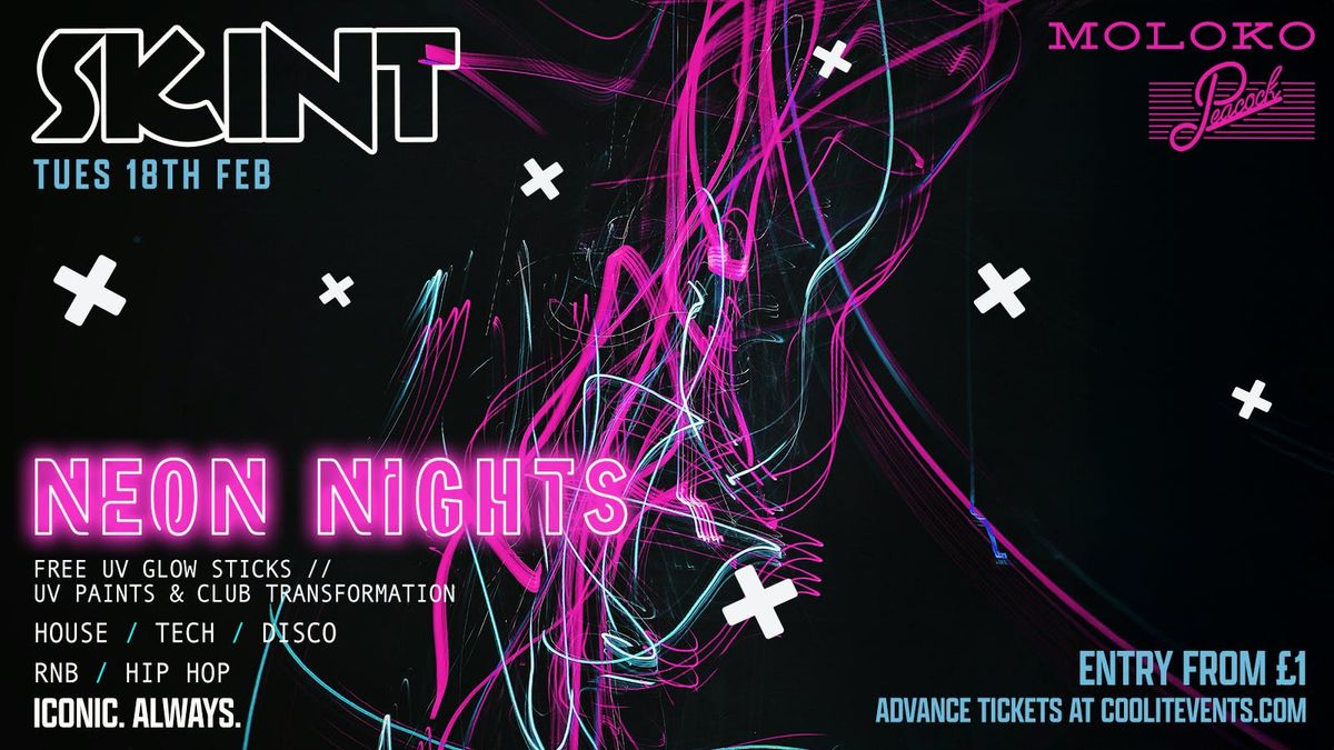 SKINT Tuesdays : NEON NIGHTS \ud83c\udf86