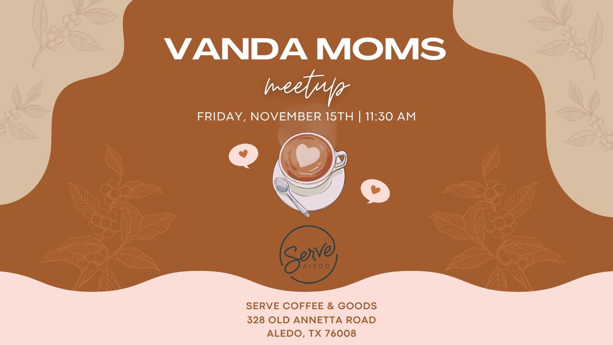 Vandagriff Moms Meetup