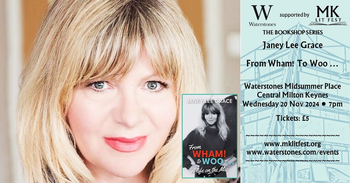 Janey Lee Grace - From Wham! to Woo... (The Bookshop Series at Waterstones MK))