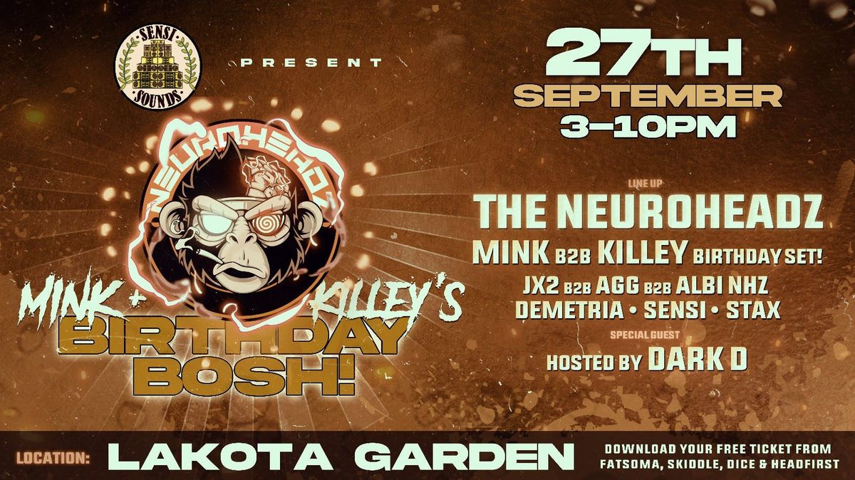 Neuroheadz x Sensi Sounds: Mink &amp; Killey's Birthday Bosh
