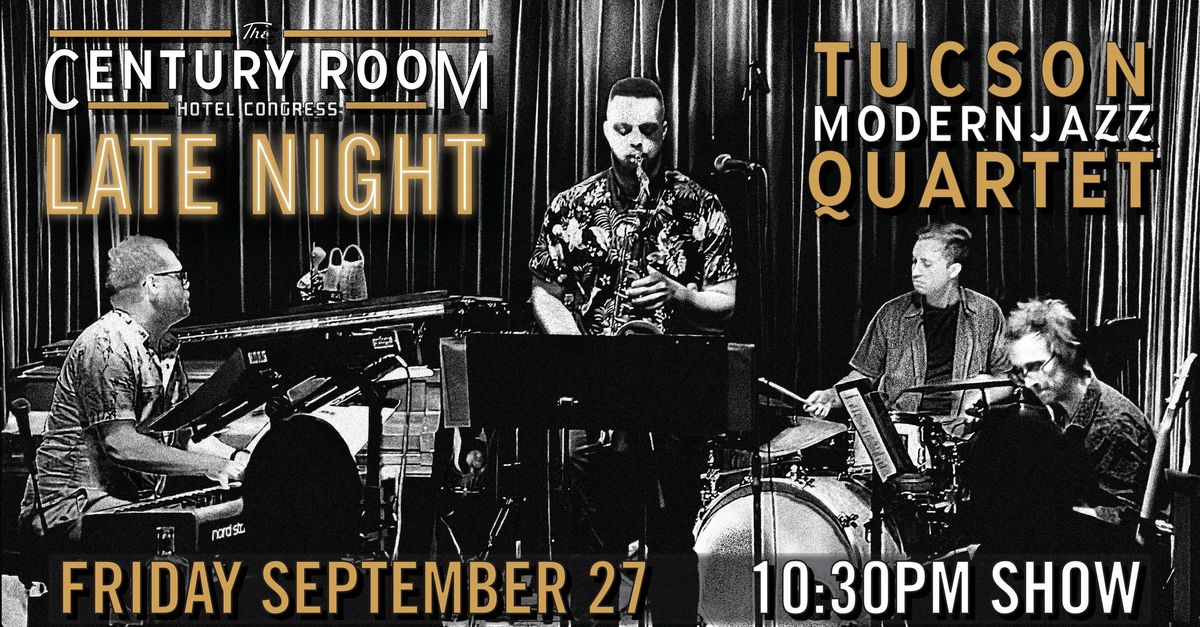 Late Night with the Tucson Modern Jazz Quartet