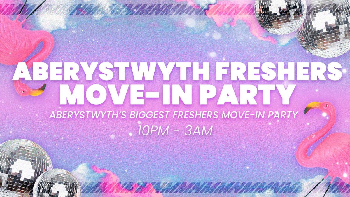 Aberystwyth Freshers Move in Party \ud83c\udf89