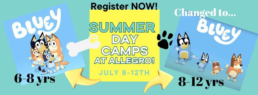 July  8-12th Summer Day Camps at Allegro! 