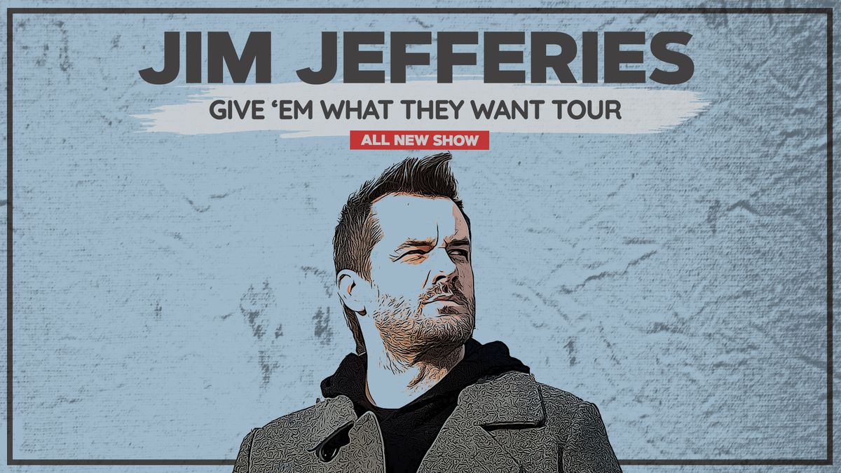 Jim Jefferies at Brisbane Entertainment Centre (Lic. All Ages)