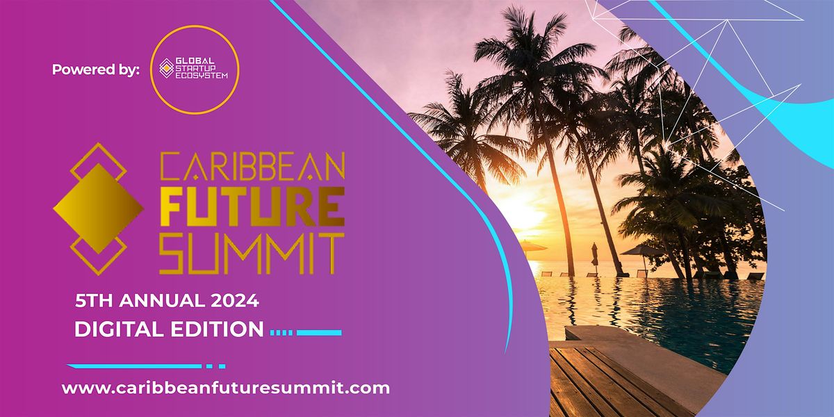 Caribbean Future Summit (5th Annual)