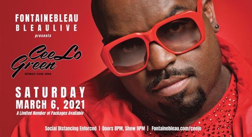 Fontainebleau Bleaulive presents CeeLo Green