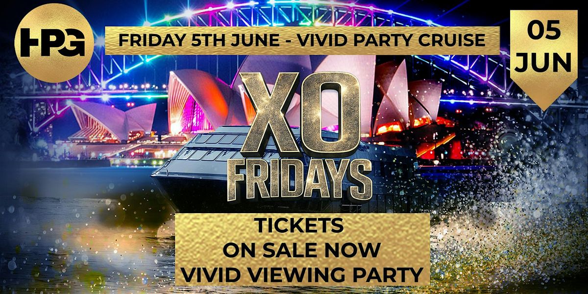 XO Fridays: Vivid Boat Party | RNB, EDM & Techno | Unlimited Drink Package