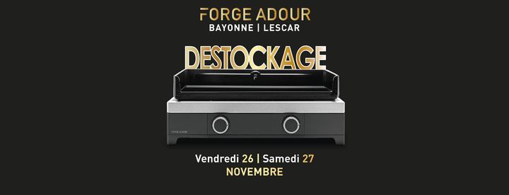 Destockage Fabricant - Forge Adour