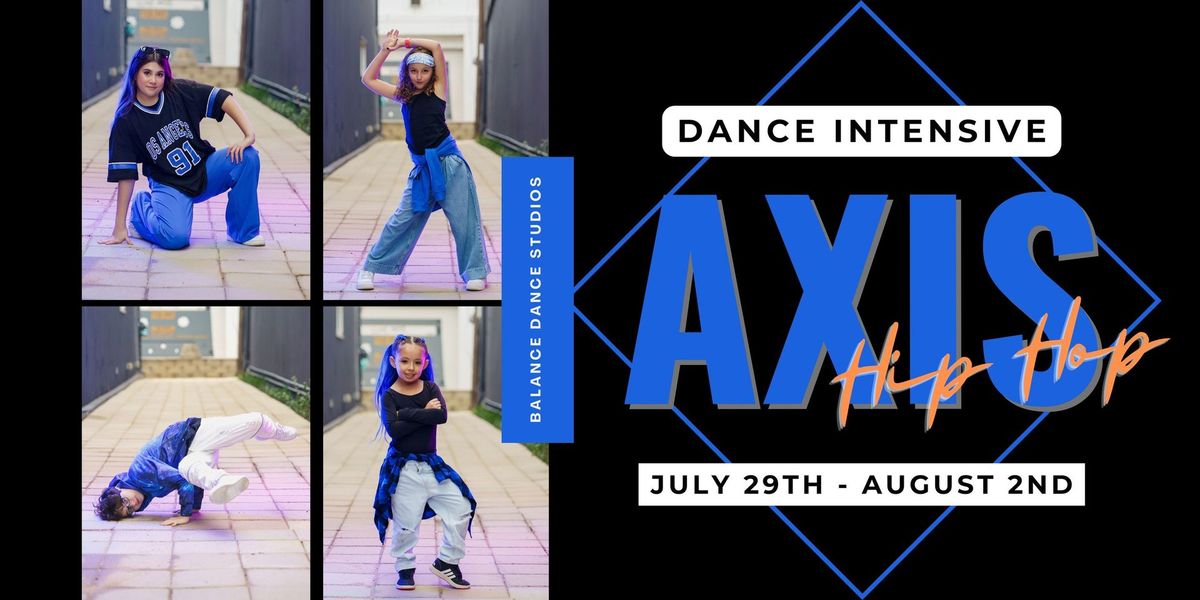 AXIS Hip Hop Summer Dance Intensive 2024