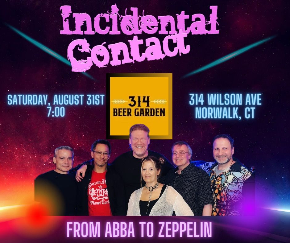 Incidental Contact is BACK at 314 Beer Garden!!!