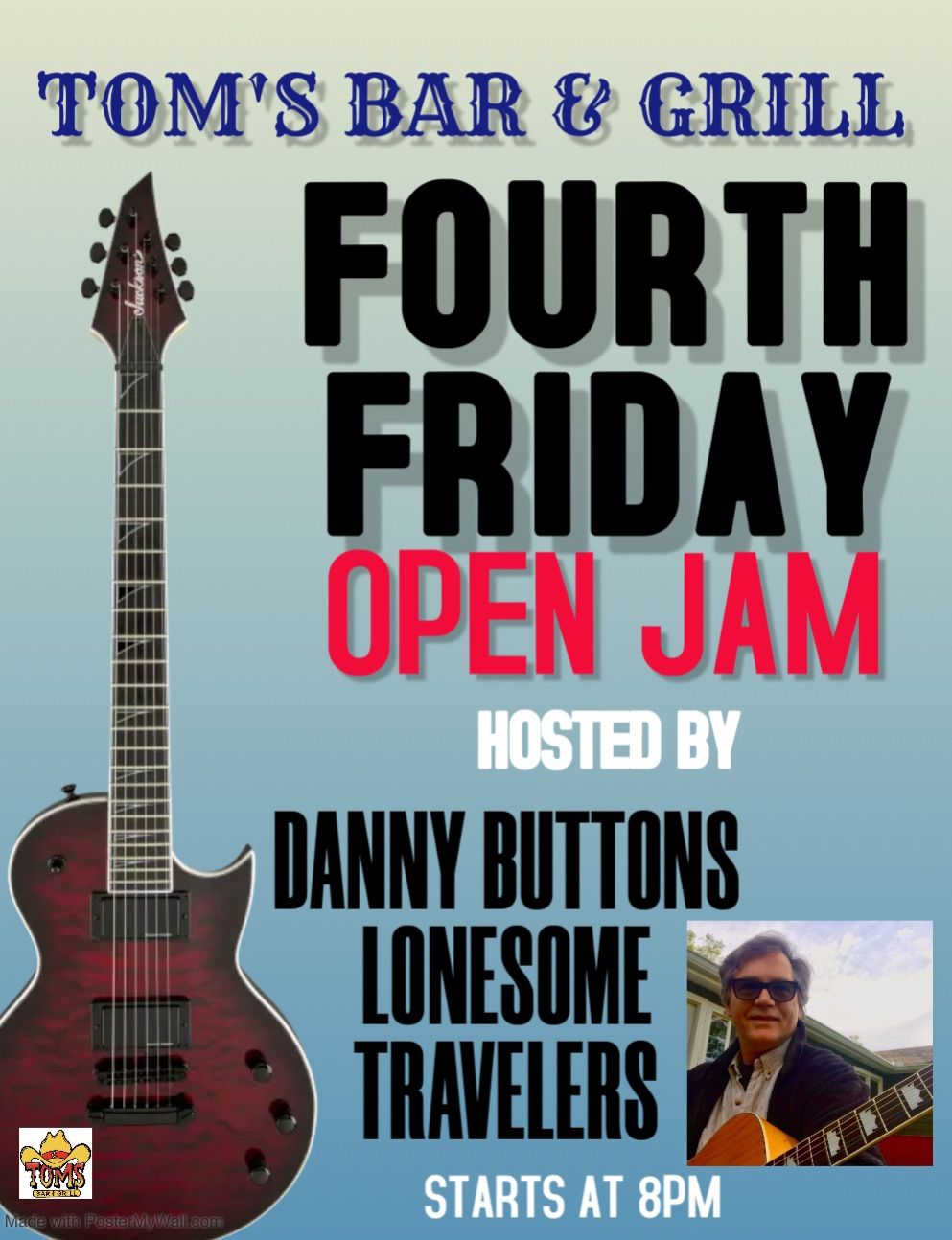 FOURTH FRIDAY OPEN JAM HOSTED BY DANNY BUTTONS LONESOME TRAVELERS