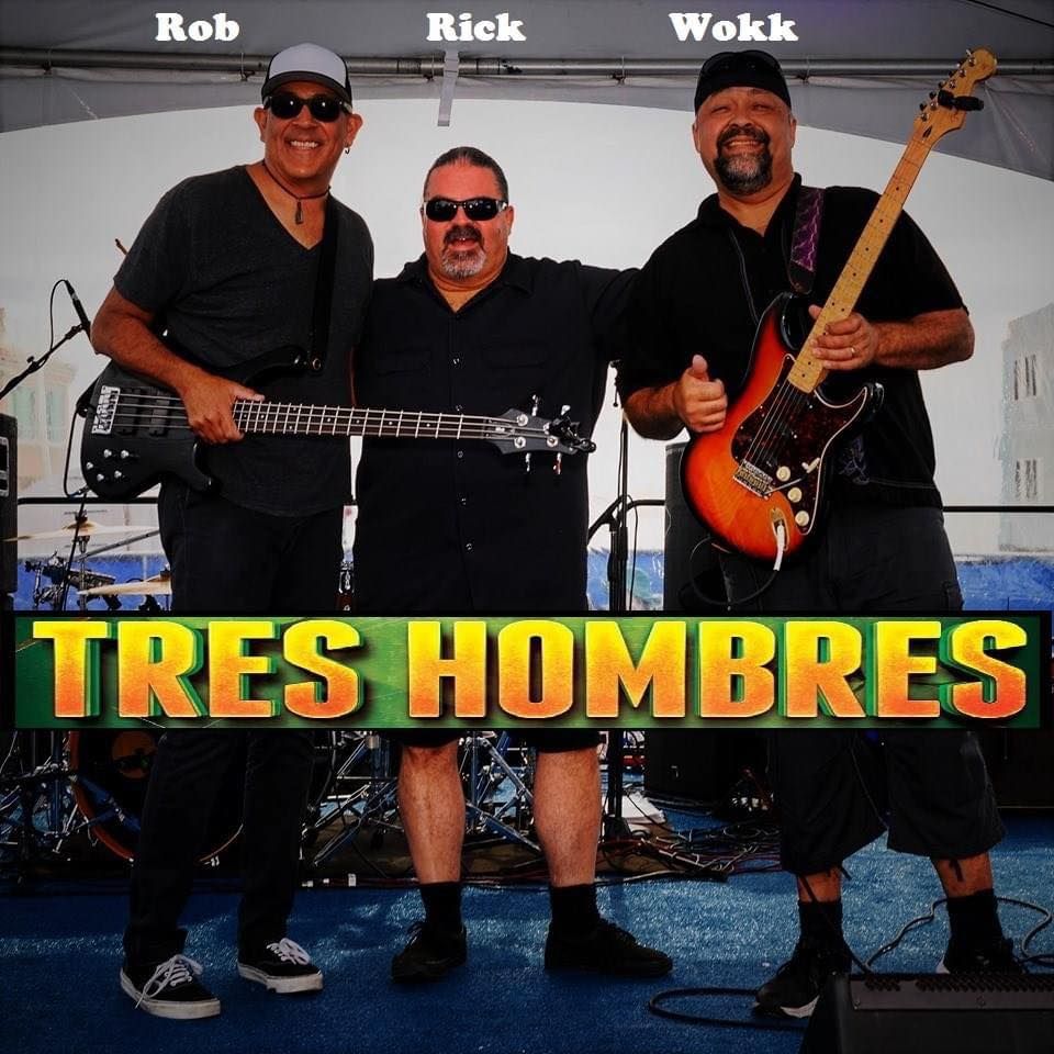 Live Band! Tres Hombres on Friday 8\/12 at 9 pm