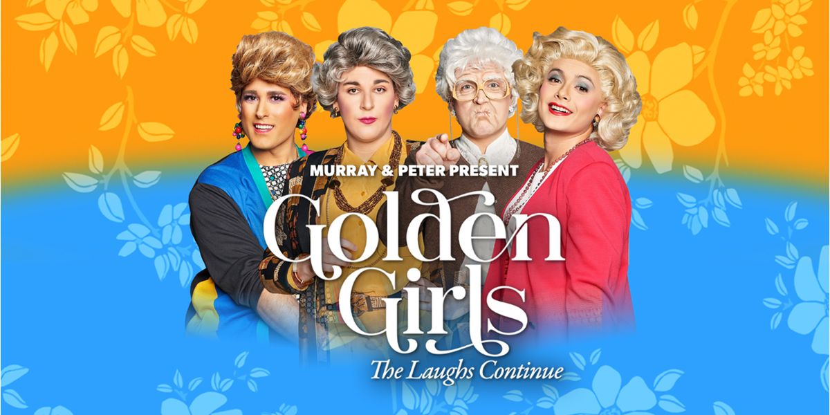 Golden Girls The Laughs Continue