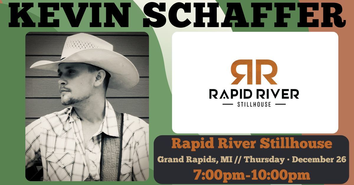 Kevin Schaffer LIVE @ Rapid River Stillhouse!