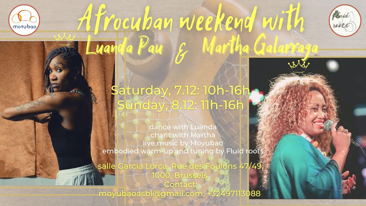 Afrocuban weekend with Luanda Pau & Martha Galarraga