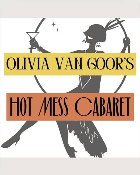 Olivia Van Goor's Hot Mess Cabaret | North Star Lounge