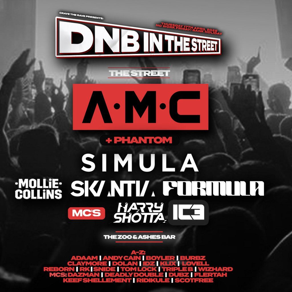 Crave The Rave Presents: DNB IN THE STREET XL