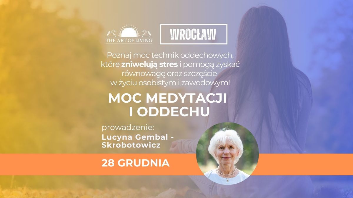 Moc Medytacji i Oddechu - spotkanie we Wroc\u0142awiu