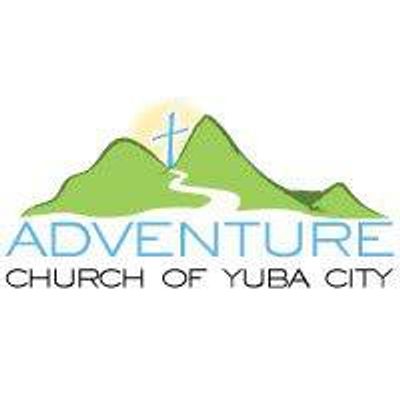 Adventure Church of Yuba City