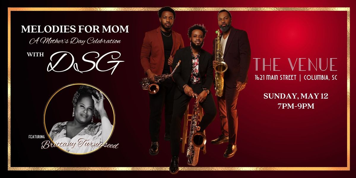 Melodies for Mom: A Mother's Day Show with DSG, ft. Brittany Turnipseed