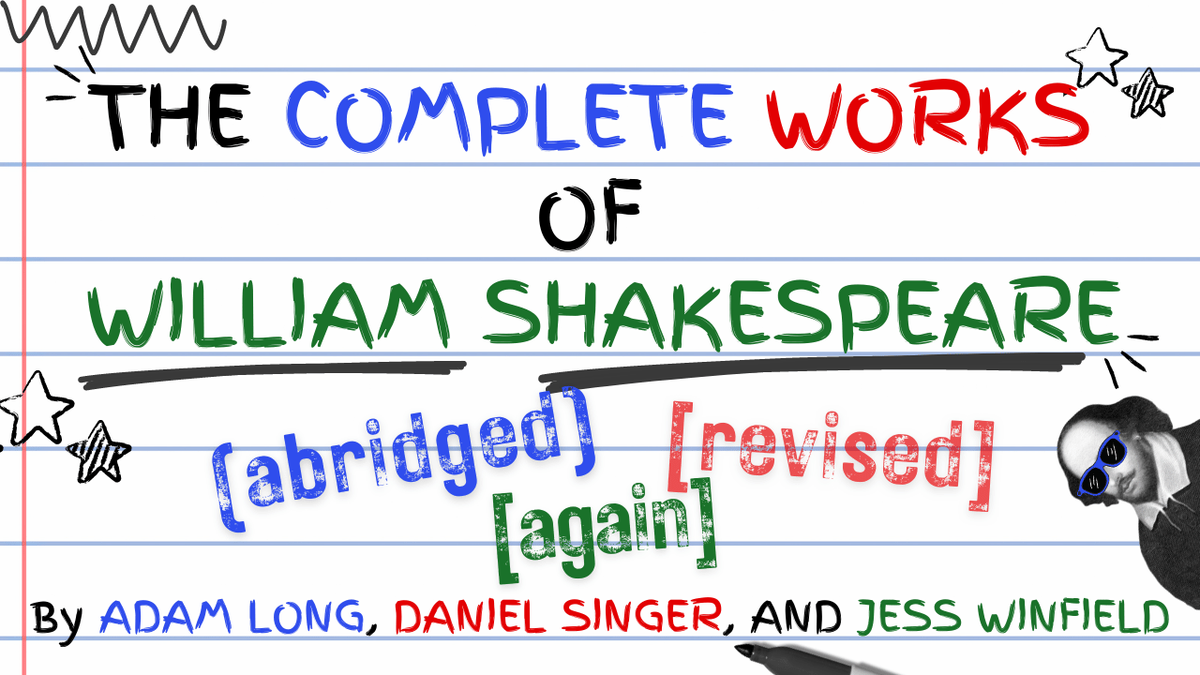Complete Works of William Shakespeare - Abridged Revised Again at Rochester Civic Theatre Company